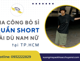 Xưởng gia công bỏ sỉ quần short vải dù nam nữ tại TPHCM