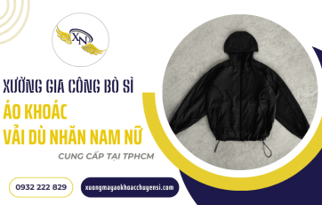 Xưởng gia công bỏ sỉ áo khoác vải dù nhăn nam nữ tại TPHCM