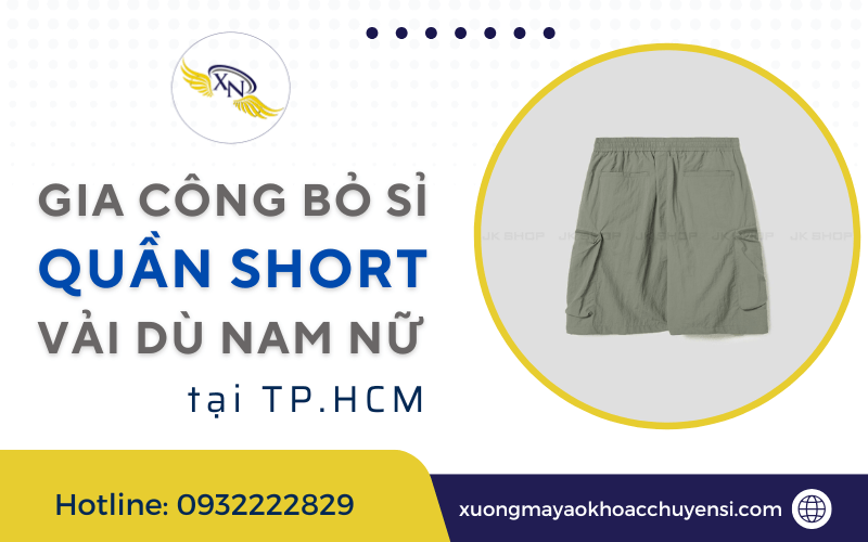 gia công bỏ sỉ quần short vải dù